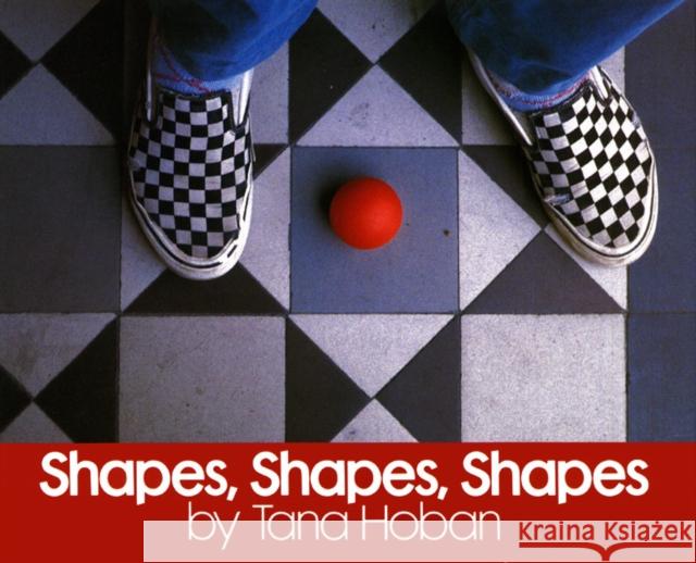 Shapes, Shapes, Shapes Tana Hoban Tana Hoban 9780688058326 Greenwillow Books - książka