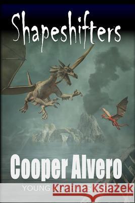 Shapeshifters Dan Alatorre Cooper Alvero 9781096648352 Independently Published - książka