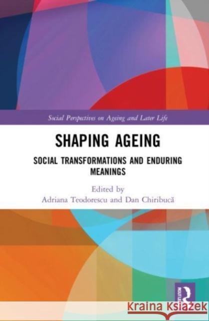 Shaping Ageing  9780367495961 Taylor & Francis Ltd - książka