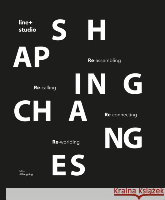 Shaping Changes: line+studio line+studio 9781864709247 Images Publishing Group - książka