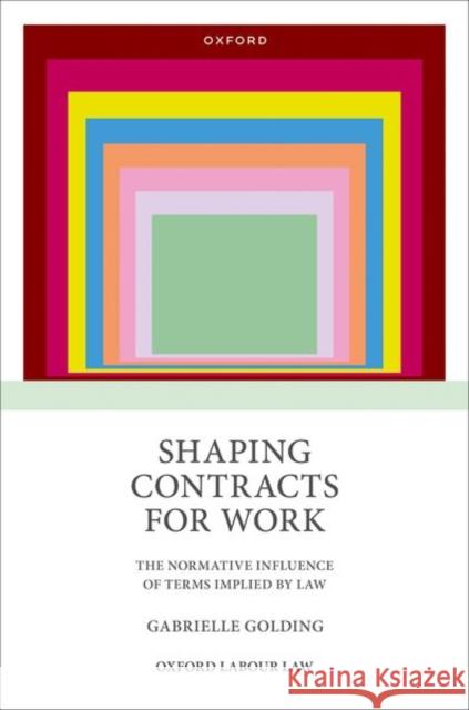 Shaping Contracts for Work  Golding 9780192867827 OUP OXFORD - książka