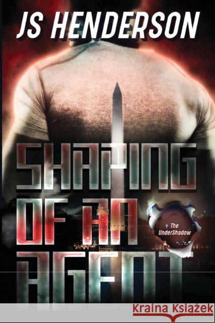 Shaping of an Agent: An UnderShadow Story Jomo S Henderson 9781732143845 Srmg/Tvpc - książka