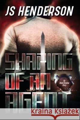 Shaping of An Agent, An UnderShadow Story Henderson, Js 9798900025827 Spines - książka