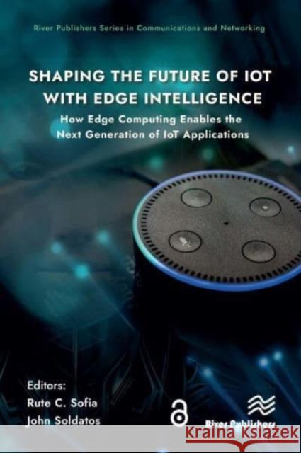 Shaping the Future of IoT with Edge Intelligence  9788770040273  - książka