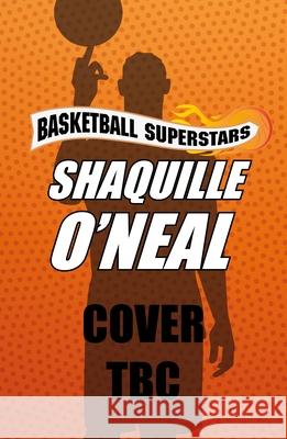 Shaquille O'Neal Hannah Dolan 9781804539439 Welbeck Children's Books - książka