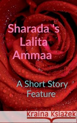 Sharada 's Lalita Ammaa: A Short Story Feature Hima Narasimhan 9781684944392 Notion Press Media Pvt Ltd - książka