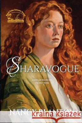 Sharavogue: A Novel of Ireland and Montserrat Nancy Blanton 9780996728157 Ellys-Daughtrey Books - książka