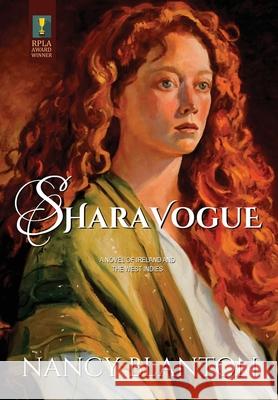 Sharavogue: A Novel of Ireland and the West Indies Nancy E. Blanton 9780996728164 Ellys-Daughtrey Books - książka