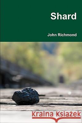 Shard John Richmond 9780615411545 John Richmond - książka