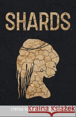 Shards Cynthia Rumbidzai Marangwanda 9781914287404 Carnelian Heart Publishing Ltd - książka