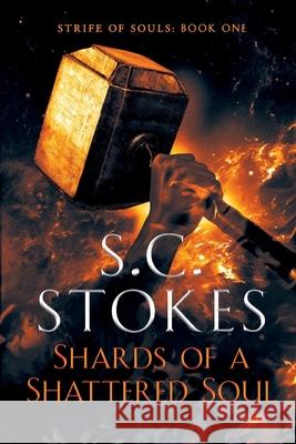 Shards Of A Shattered Soul S. C. Stokes 9780648864905 Prescient Publishing - książka