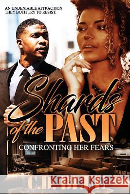 Shards of the Past C. D. Blue 9781535483070 Createspace Independent Publishing Platform - książka