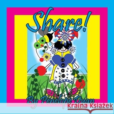 Share! Dyan                                     Dyan 9781614776314 Bellissima Publishing - książka