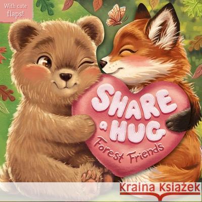 Share a Hug: Forest Friends: With Cute Lift the Flaps Igloobooks                               Bethany Dowling 9781836504573 Igloo Books - książka