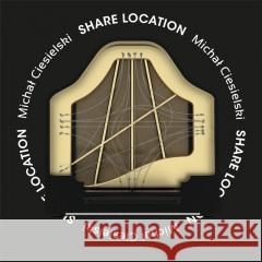 Share Location CD Michał Ciesielski 5901571099866 Soliton - książka