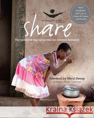 Share: The Cookbook That Celebrates Our Common Humanity Meryl Streep 9781906868871 Kyle Cathie Limited - książka