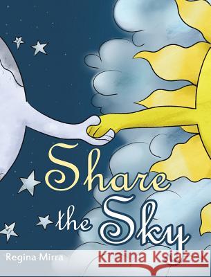 Share the Sky Regina Mirra 9781635687927 Page Publishing, Inc. - książka
