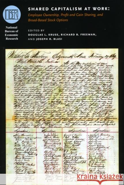 Shared Capitalism at Work: Employee Ownership, Profit and Gain Sharing, and Broad-Based Stock Options Kruse, Douglas L. 9780226056951 University of Chicago Press - książka