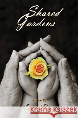Shared Gardens Anne Biggs 9781943050949 Paradigm Hall Press - książka