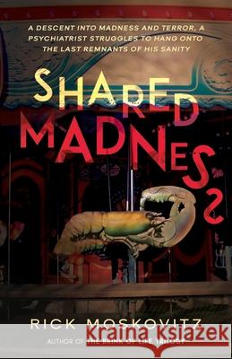 Shared Madness Rick Moskovitz 9781734178968 Fluke Tale Productions - książka