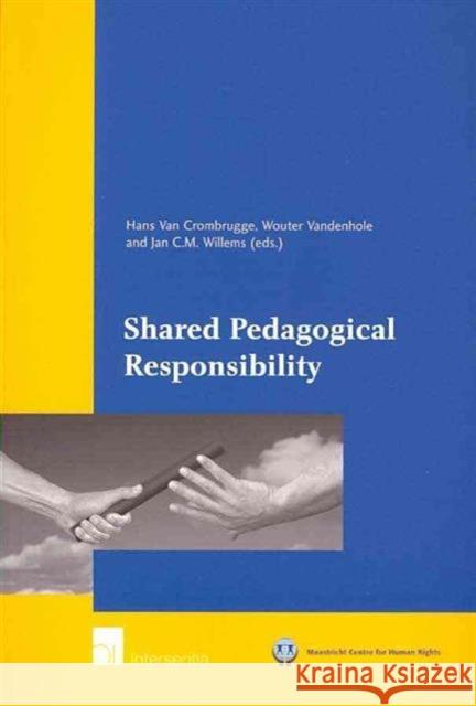 Shared Pedagogical Responsibility  9789050958134 Intersentia - książka