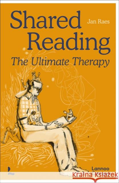 Shared Reading: The Ultimate Therapy Jan Raes 9789401476645 Lannoo Publishers - książka