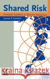 Shared Risk: Complex Systems in Seismic Response Louise K. Comfort 9780080432113 Emerald Publishing Limited