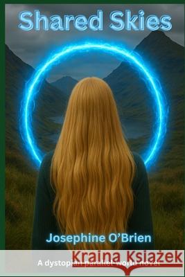 Shared Skies: Complete Josephine O 9781493797615 Createspace - książka