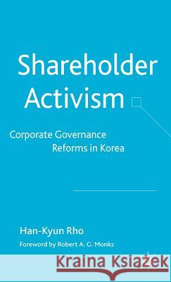 Shareholder Activism: Corporate Governance and Reforms in Korea Rho, H. 9781403991607 Palgrave MacMillan - książka