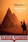 SharePoint 2010 Deployment Book Abouelhassan, Mahmoud 9781492235767 Createspace