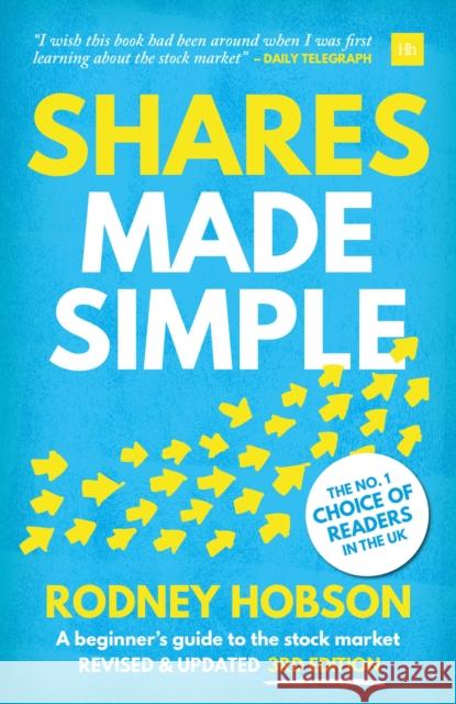 Shares Made Simple: A Beginner's Guide to the Stock Market Hobson, Rodney 9780857197092 Harriman House - książka