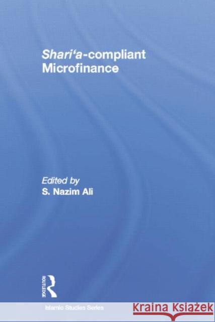 Shari'a Compliant Microfinance S. Nazim Ali 9781138789388 Routledge - książka