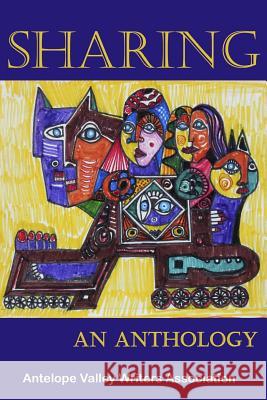 Sharing: an Anthology Assoc, Antelope Valley Writers 9780692601884 Antelope Valley Writers Association - książka