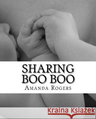 Sharing Boo Boo Amanda LC Rogers 9781533038067 Createspace Independent Publishing Platform - książka