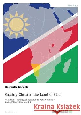 Sharing Christ in the Land of Sisu: African Reverse Mission in Finland Thorsten Prill Helmuth Garo?b 9783389153246 Grin Verlag - książka