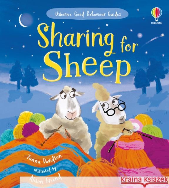 Sharing for Sheep: A kindness and empathy book for children Zanna Davidson 9781803706511 Usborne Publishing Ltd - książka