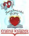 Sharing Hearts to Art: The Story Alexandra Schick Kathi Dery 9780692976982 Alexandra Schick