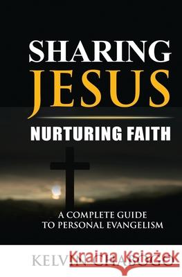 Sharing Jesus: Nurturing Faith Kelvin Chabogo 9789914983722 Amazing Life Publishing House - książka