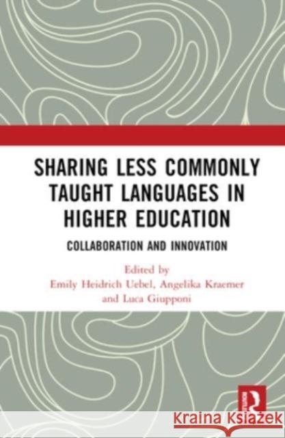 Sharing Less Commonly Taught Languages in Higher Education  9781032394176 Taylor & Francis Ltd - książka