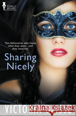 Sharing Nicely Victoria Blisse 9781781847213 Totally Bound Publishing - książka