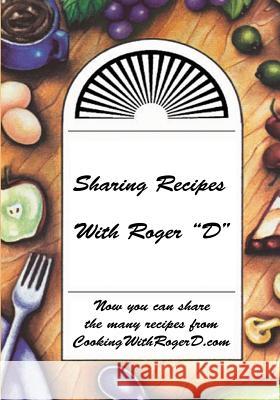 Sharing Recipes With Roger 