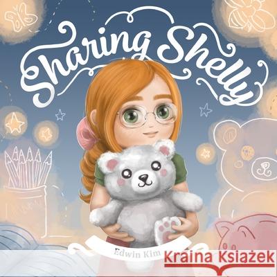 Sharing Shelly Edwin Kim 9781087907161 IngramSpark - książka