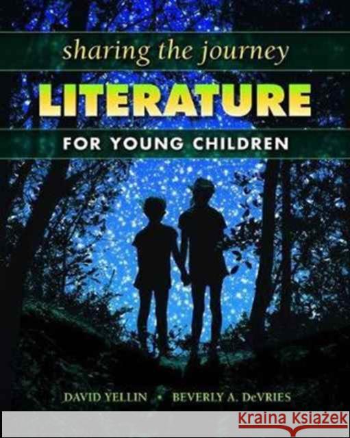 Sharing the Journey: Literature for Young Children Yellin, David 9781138077904 Routledge - książka