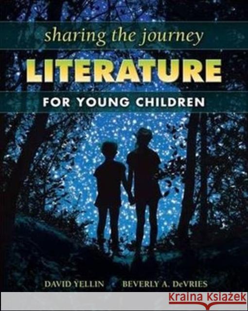 Sharing the Journey: Literature for Young Children Yellin, David 9781934432075  - książka