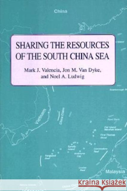 Sharing the Resources of the South China Sea Mark J. Valencia Noel A. Ludwig Jon M. Va 9780824818814 University of Hawaii Press - książka