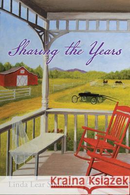 Sharing the Years Linda Lear Shofner 9781496945303 Authorhouse - książka