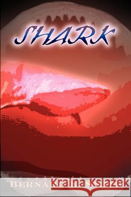 Shark Bernard K. Smith 9780595150854 Writers Club Press - książka