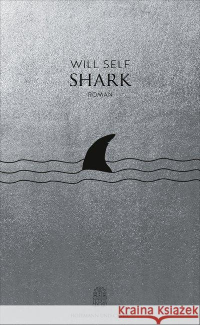 Shark : Roman Self, Will 9783455405453 Hoffmann und Campe - książka