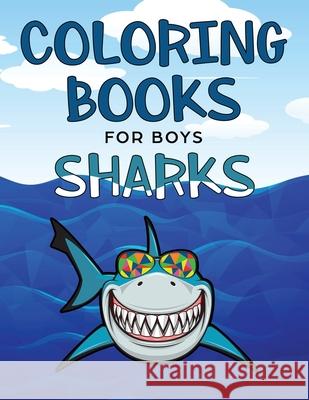 Shark Coloring Book Hall, Harper 9781989543078 Happy Harper - książka