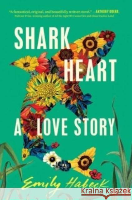 Shark Heart: A Love Story Emily Habeck 9781668006498 Scribner / Marysue Rucci Books - książka